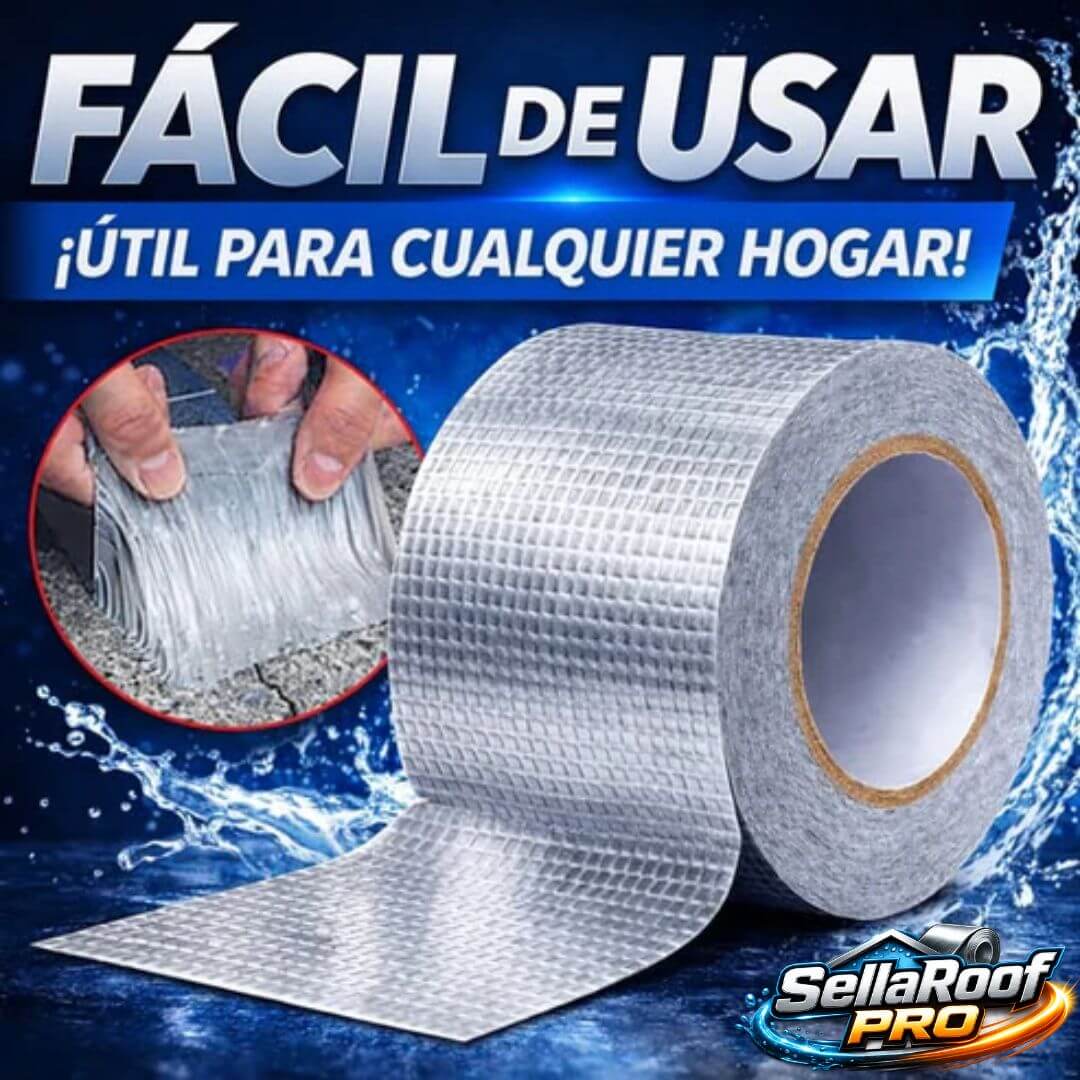 SellaRoof Pro - Cinta Impermeable - Repara filtraciones y protege tu techo antes de que el daño avance
